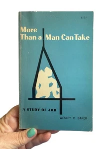 More Than A Man Can Take - A Study Of Job By Wesley Baker Paperback 1966 HHP - Picture 1 of 7