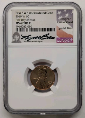 2019-W 1 Cent NGC MS67 RD PL FirstDayOfIssue Lyndall Bass Lincoln Shield Penny  - Image 1 of 4
