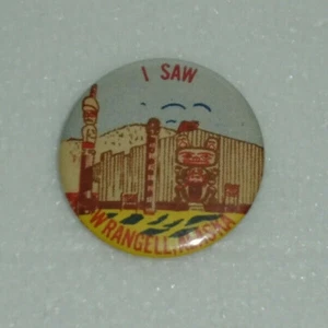 Botón Retroceso Vintage I SAW WRANGELL, ALASKA Souvenir - Imagen 1 de 4