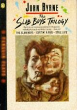 The Slab Boys Trilogy: The Slab Boys; Cuttin' a Rug; S by Byrne, John 0140482113