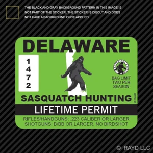 Delaware Sasquatch Hunting Permit Sticker Die Cut Decal Bigfoot 13igfo0T DE - Picture 1 of 1