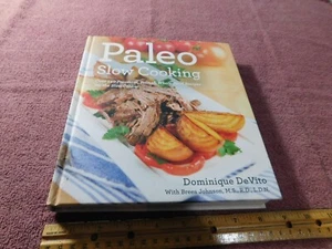 Paleo Slow Cooking by Dominique DeVito 2014 - Picture 1 of 4