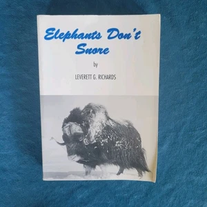 ELEPHANTS DON'T SNORE  ;  ISBN 0-9631232-4-6  ;  PACIFIC NORTHWEST JOURNALISM - Imagen 1 de 2