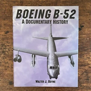 Boeing B-52 : A Documentary History by Walter J. Boyne (1997, Hardcover) - Foto 1 di 9
