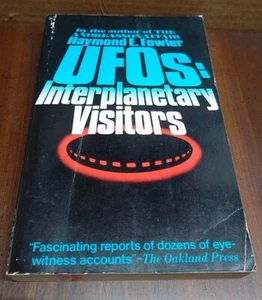UFOs Interplanetary Visitors by Raymond E. Fowler  - Picture 1 of 8