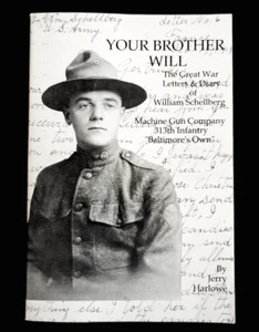 Your Brother Will the Great War Letters & Diary of William Schellberg 1st ed - Bild 1 von 3