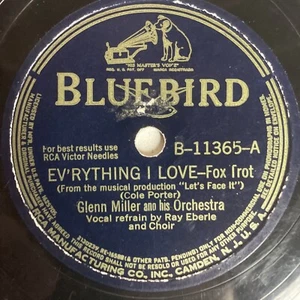10" 78 RPM-Glenn Miller-Ev'rything I Love/Baby Mine/Bluebird B-11365 - Imagen 1 de 4