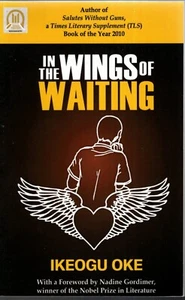 In the Wings of Waiting by Ikeogu Oke (2012, PBK) African Poetry - Imagen 1 de 1