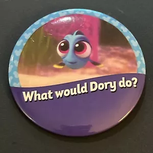 „What Would Dory Do?“ Finding Dory Disney Pin Button 3“ Neu aus altem Lagerbestand #31 - Bild 1 von 3