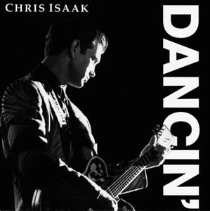 Chris Isaak Dancin' 7" Vinyl Single - Picture 1 of 4