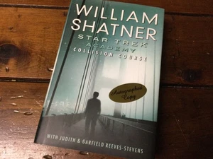 **SIGNED 1st Edition** WILLIAM SHATNER ** Star Trek Academy ** (2007 HC/DJ) ** - Imagen 1 de 5