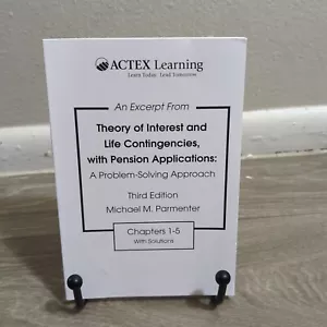 AN EXCERPT FROM THEORY OF INTEREST AND LIFE CONTINGENCIES, By Michael M. - Foto 1 di 2