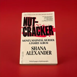 Nut-Cracker Money Madness Murder: A Family Album 1986 True Crime Paperback - Imagen 1 de 2