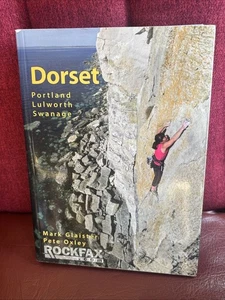 Dorset 2012: Portland Lulworth Swanage (Rockfax Climbing Guid... by Oxley, Peter - Picture 1 of 4