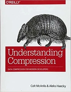 Understanding Compression: Data Compression for Modern Developers 9781491961537 - Picture 1 of 1