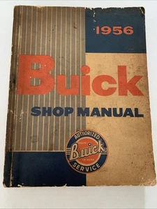 1956 BUICK SHOP MANUAL NICE ORIGINAL SERVICE BOOK!!! ALL MODELS - Picture 1 of 9