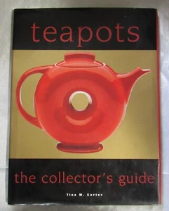 Teapots The Collector's Guide Tina M. Carter Hardcover - Foto 1 di 7