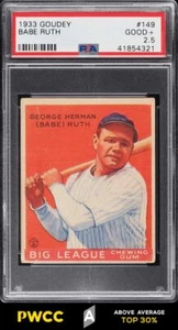 1933 Goudey Babe Ruth #149 PSA 2.5 GD+ (PWCC-A)