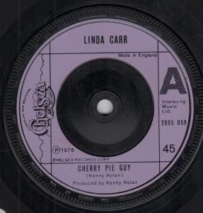 Linda Carr Cherry Pie Guy 7" vinyl UK Chelsea 1976 B/w hot cakes 2005059 - Image 1 of 1
