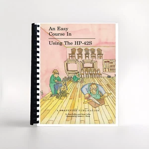 An easy course in using the HP 42S Calculator - Picture 1 of 1