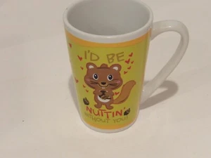 VALENTINES SQURRIEL COFFEE MUG "I'D BE NUTTIN WITHOUT YOU" - Picture 1 of 6