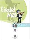Andrea Holzer-Rhomberg Fiedel-Max  - Der große Auftritt, Band 1