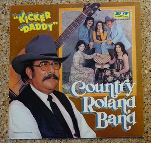 Tejano Tex Mex - Country Roland Band - Kicker Daddy - Rare LP ARV LP-1047 Vinyl - Foto 1 di 16
