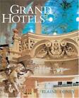 Grand Hotels: Reality and Illusion