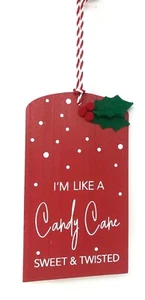 Nuevo letrero de estante adorno de madera de Navidad Soy como una caña de caramelo dulce y retorcida - Imagen 1 de 5