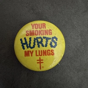 Vintage 1980’S Your Smoking Hurts my Lungs Button Pin-back American Association - Picture 1 of 4
