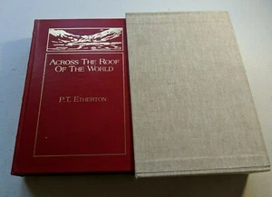 Across the Roof of the World by P. T. Etherton, Limited Edition (1994, Culler) - Foto 1 di 4