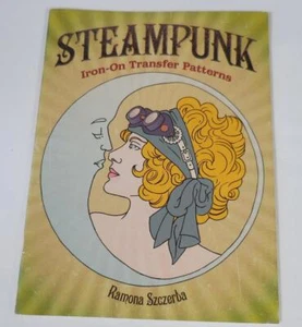 Steampunk Iron-On Transfer Patterns by Ramona Szczerba (2013, Trade Paperback) - Picture 1 of 10