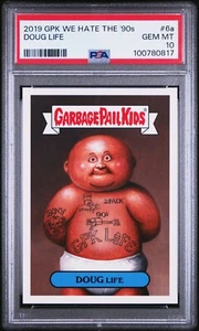 2019 Garbage Pail Kids We Hate 90s DOUG LIFE 6a PSA 10 GEM MT Card Tupac 2Pac - Picture 1 of 2