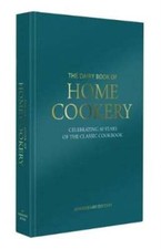 Dairy Book of Home Cookery 50th Anniversary Edition: With 900 of the original