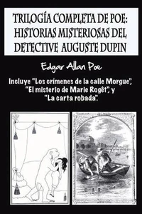 Triloga completa de Poe: Historias misteriosas del detective Auguste Dupin: Incl - Picture 1 of 1