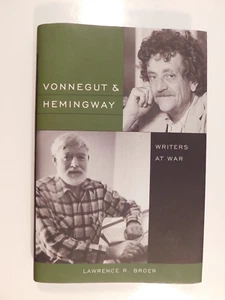 VONNEGUT & HEMINGWAY. LAWRENCE R. BROER. 2011. - Bild 1 von 10