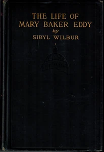 1913 The Life of Mary Baker Eddy by Wilbur, Christian Science Scientist Founder - Imagen 1 de 1