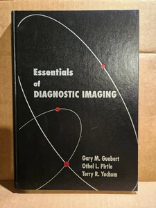 Essentials Of Diagnostic Imaging Guebert Yochum 1995 Mosby - Imagen 1 de 5