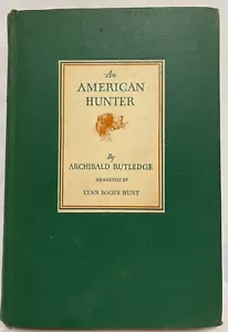 An American Hunter Archibald Rutledge 1937 Illust. Hardback 4th Impression *VG* - Picture 1 of 12
