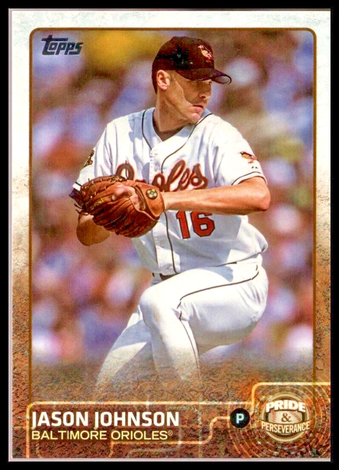 2015 TOPPS UPDATE PRIDE AND PERSEVERANCE #PP5 JASON JOHNSON BALTIMORE ORIOLES - Image 1 of 2