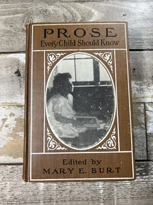 1908 Antique Children's Language Book "Prose That Every Child Should Know" - Picture 1 of 8