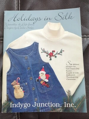 Holidays In Silk Ribbons Embroidery Craft Patterns Projects By Indygo Junction - Image 1 of 3