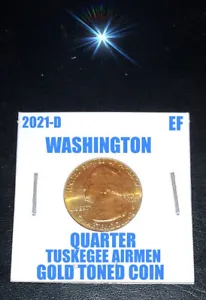 2021-D ALABAMA TUSKEGEE AIRMAN TOTALLY GOLD TONED QUARTER IN EF CONDITION ! - Picture 1 of 4