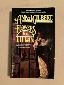 Flowers for Lilian by Anna Gilbert (1990, Mass Market) Gothic - Bild 1 von 1