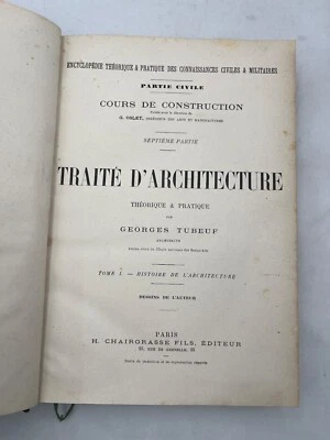 Traité d'architecture théorique et pratique. George Tubeuf. 1900 - Photo 1/4