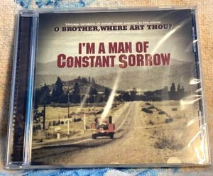 O Brother Where art Thou I'm a Man of Constant Sorrow Soundtrack CD *SEALED* - Imagen 1 de 2