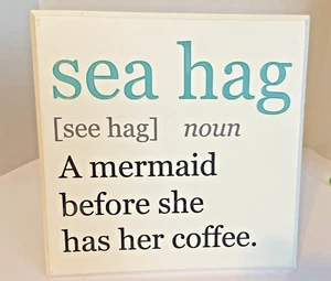 Hag a Mermaid Before Coffee, Strandschild Küstendeko Plaketten MDF. Hobby Lobby - Bild 1 von 10