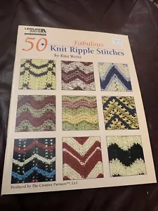 Leisure Arts * 50 Fabulous Knit Ripple Stitches by Rita Weiss 2010 - Picture 1 of 4
