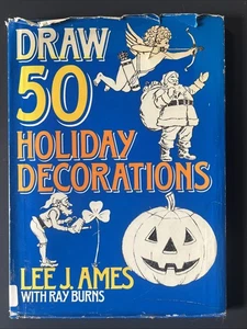 Draw 50 Holiday Decorations by Lee J. Ames and Ray Burns (1987, Hardcover) - Picture 1 of 21