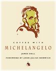 Coffee with Michelangelo (Coffee With...Series) by Hall, James Book The Cheap